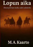 Cover for Lopun aika: Ilmestyskirjan kulku askel askeleelta
