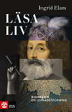 Cover for Läsa liv : biografin, en levnadsteckning