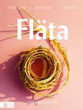 Cover for Fläta : tekniker, material & projekt