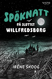 Cover for Spöknatt på slottet Willfredsborg