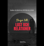 Cover for Stegen till lust och relationer