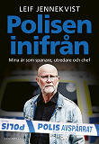 Cover for Polisen inifrån : mina år som spanare, utredare och chef
