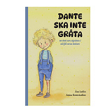 Cover for Dante ska inte gråta