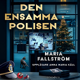 Cover for Den ensamma polisen (HELA ROMANEN)