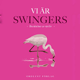 Cover for Vi är swingers: berättelser ur vårt liv