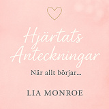 Cover for Hjärtats Anteckningar – När allt börjar