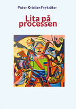Cover for Lita på processen
