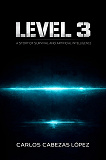 Cover for LEVEL 3: A Story of Survival and Artificial Intelligence