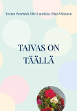 Cover for Taivas on täällä: Liisa Tellervon lähtölaulut