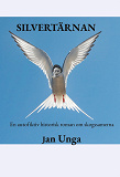 Cover for Silvertärnan: En autofiktiv historisk roman om skogssamerna