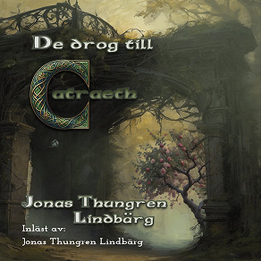 Cover for De drog till Catraeth