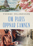 Cover for Om Paris öppnar famnen