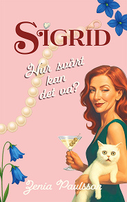 Cover for Sigrid: Hur svårt kan det va?