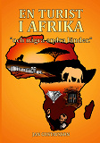 Cover for En Turist I Afrika: Och Några Andra Länder