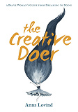Cover for The Creative Doer: A brave Woman's Guide from Dreaming to Doing
