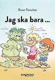 Cover for Jag ska bara ...