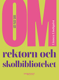 Cover for Om rektorn och skolbiblioteket