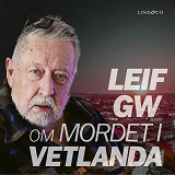 Cover for Leif GW om mordet i Vetlanda