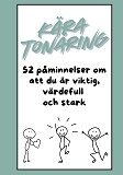 Cover for Kära Tonåring: 52 påminnelser om att du är viktig, värdefull och stark