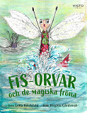 Cover for Fis-Orvar och de magiska fröna