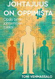 Cover for Johtajuus on oppimista: Opas tiimin johtamisen tueksi