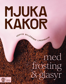 Cover for Mjuka kakor med frosting & glasyr