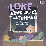 Cover for Loke säger hej då till tummen