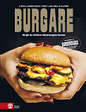 Cover for Burgare : så gör du världens bästa burgare hemma