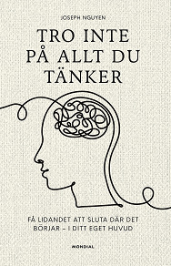 Cover for Tro inte på allt du tänker