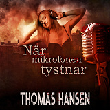 Cover for När mikrofonen tystnar