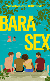 Cover for Bara sex