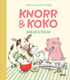 Cover for Knorr och Koko bakar och fixar