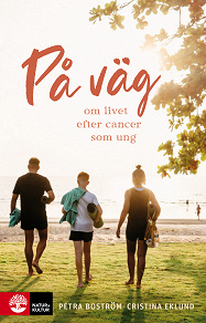 Cover for På väg : om livet efter cancer som ung