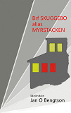 Cover for Brf Skuggebo alias Myrstacken