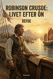 Cover for Robinson Crusoe - Livet efter ön