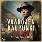 Cover for Vaarojen kaupunki
