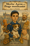 Cover for Morfar Aaron och Prags musikanter Del 1: Gefiltefish