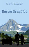 Cover for Resan är målet