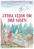 Cover for Stora Visor Om Små Väsen