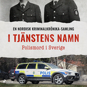 Cover for I tjänstens namn – Polismord i Sverige