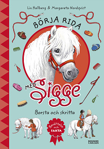 Cover for Börja rida med Sigge : borsta och skritta