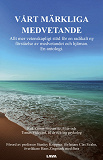 Cover for Vårt märkliga medvetande