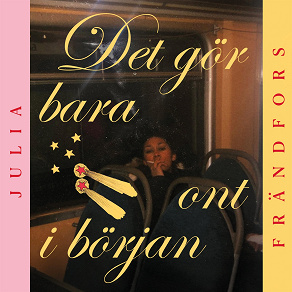 Cover for Det gör bara ont i början