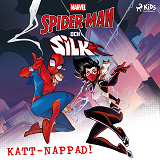 Cover for Spider-man och Silk – Katt-nappad!