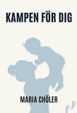 Cover for Kampen för Dig