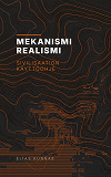 Cover for Mekanismirealismi: Sivilisaation käyttöohje