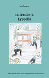 Cover for Laukauksia Lyseolla: Rikosylikonstaapeli Jaana Lindegrenin tutkimuksia 6. osa