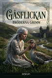 Cover for Gåsflickan : Saga