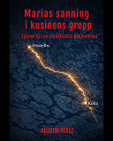 Cover for Marias sanning i kusinens grepp