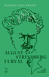 Cover for Fantasi och frihet : August Strindberg i urval